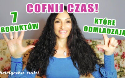 Dieta odmładzająca: 7 roślinnych produktów, które wspierają zdrowie i wygląd